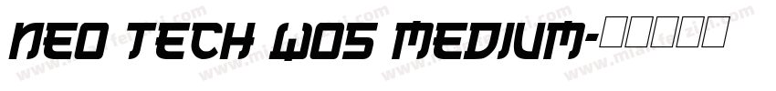 Neo Tech W05 Medium字体转换